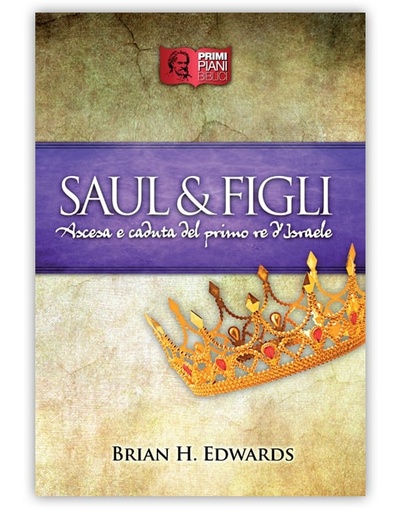 SAUL & FIGLI Ascesa e caduta del primo Re d'Israele