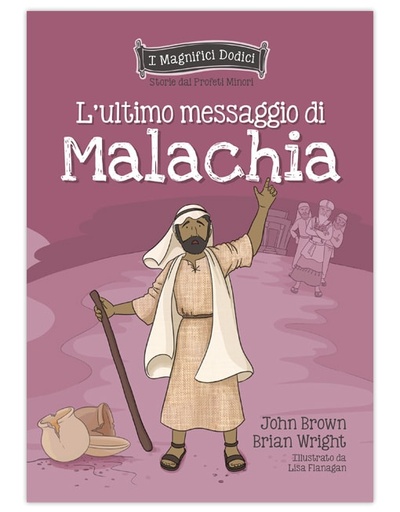 L'ULTIMO MESSAGGIO DI MALACHIA I Magnifici Dodici