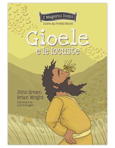 GIOELE E LE LOCUSTE I Magnifici Dodici
