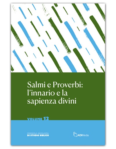 SALMI E PROVERBI Piccola Collana di Studio Biblico 12