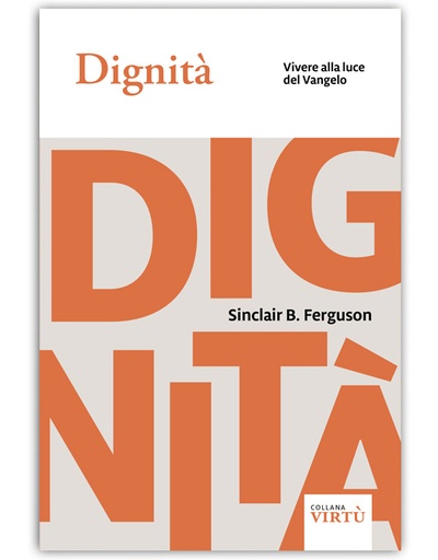 DIGNITÀ - COLLANA VIRTÙ